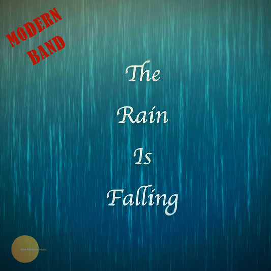 The Rain Is Falling [Modern Band]